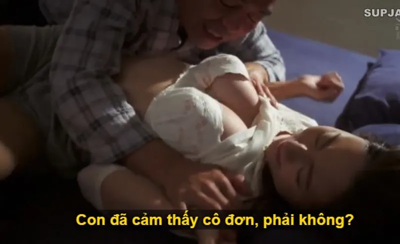Nhìn con trai mải miết lao đầu vào công việc khiến bạn gái nó lẻ loi cô quạnh, bố chồng liều lĩnh đè ra quan hệ với con dâu.